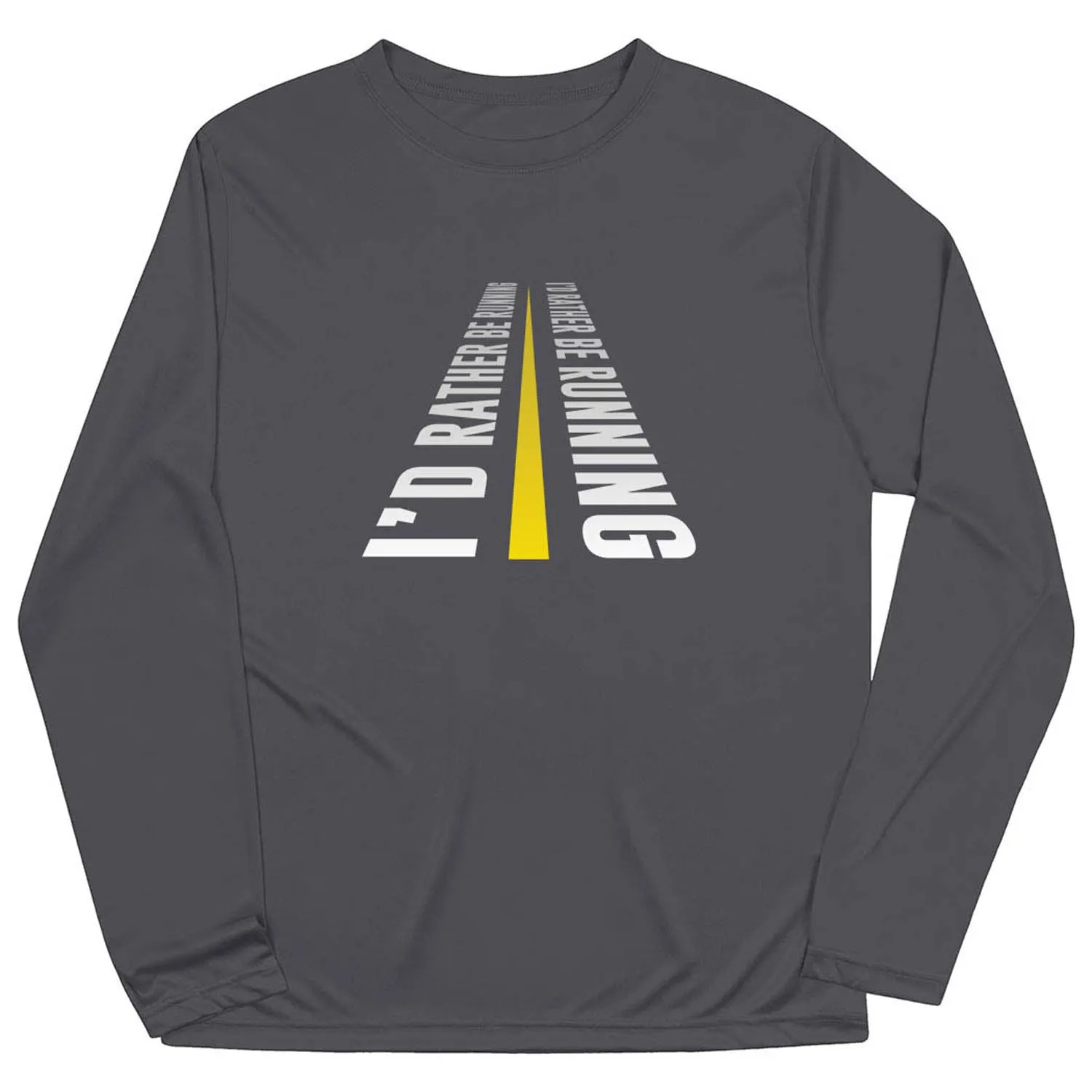 Men's Running Long Sleeve Performance Tee - I'd Rather Be Running Perfect Comfort Outdoor Sports