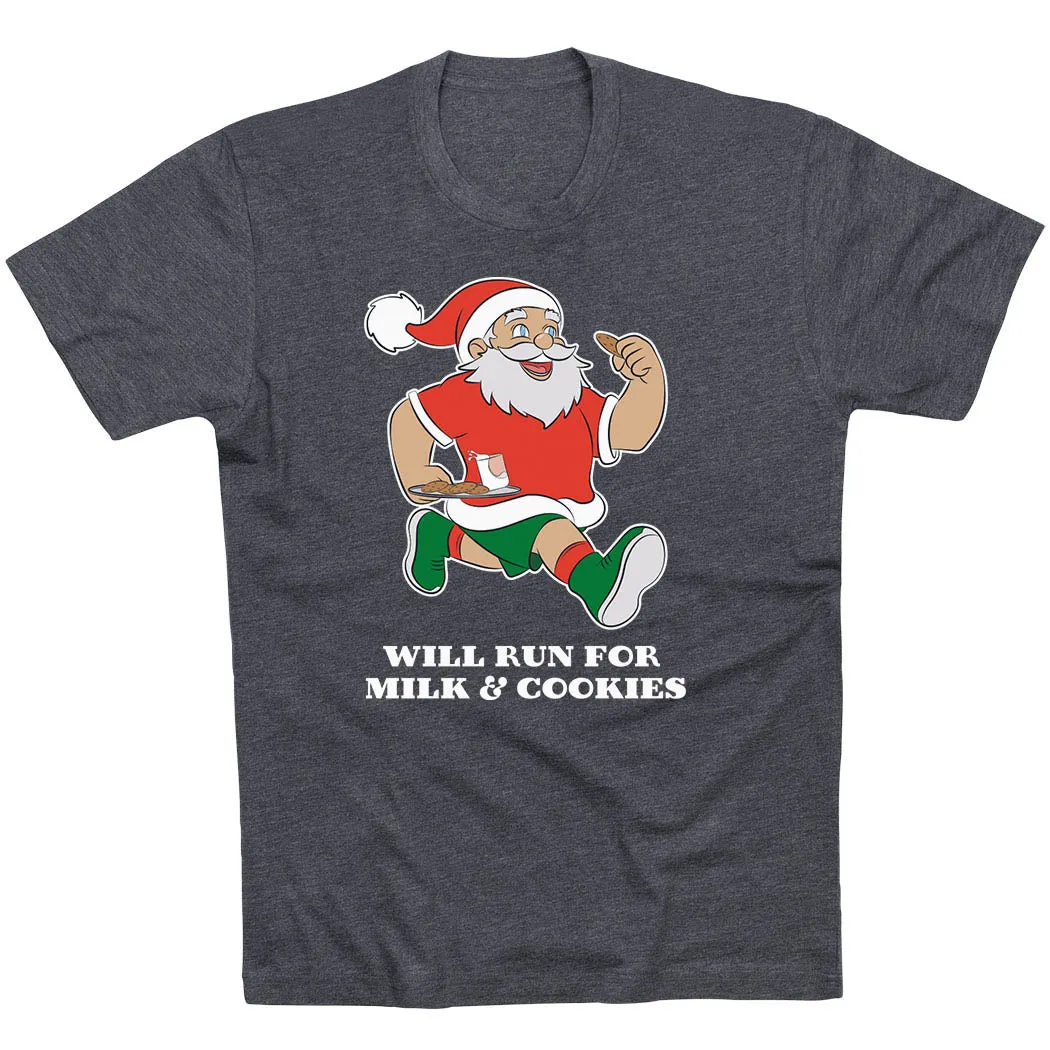 Comfortable apparel Soft Material Running Short Sleeve T-Shirt - Will Run for Milk and Cookies