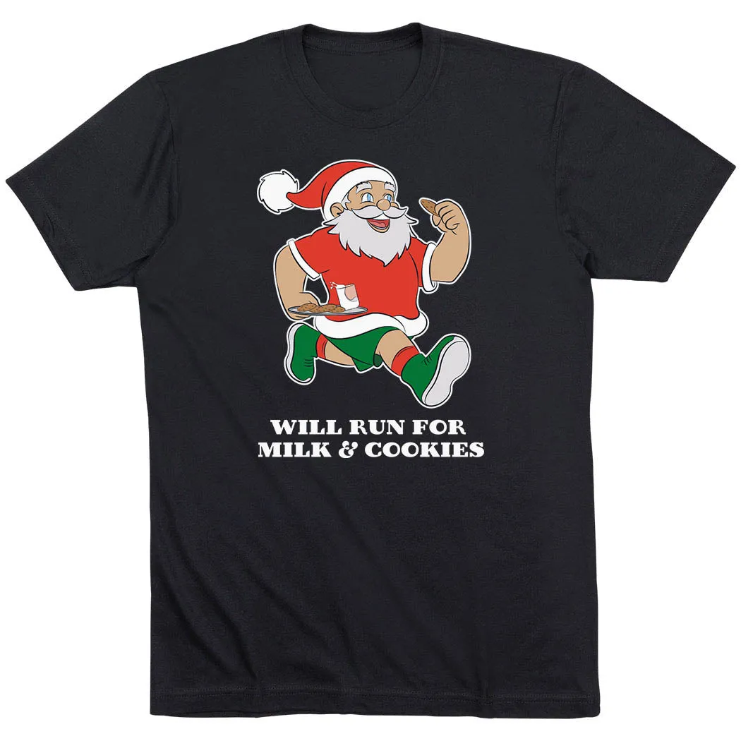 Running Short Sleeve T-Shirt - Will Run for Milk and Cookies Layerable Look Durable Ribbed Hem