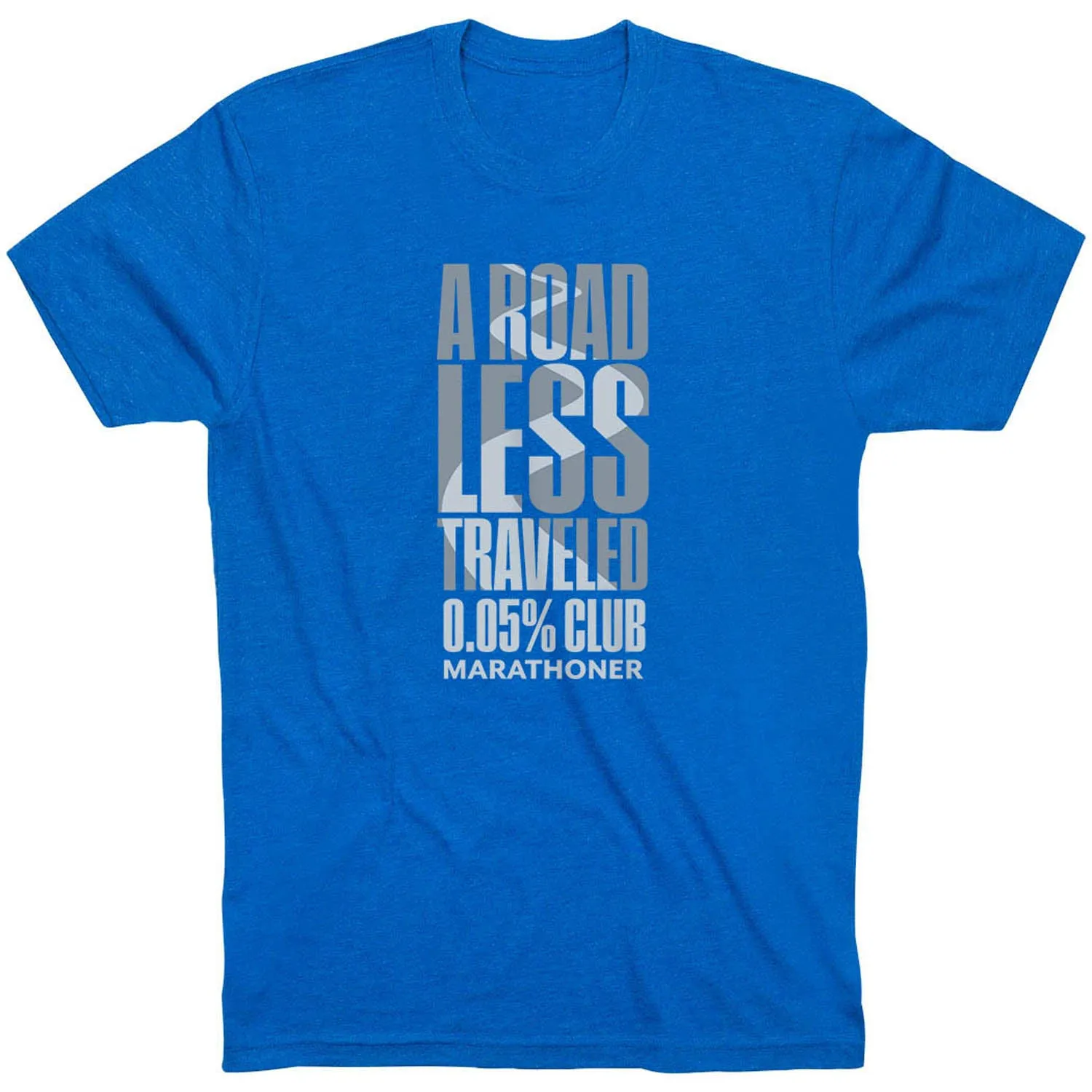 Running Short Sleeve T-Shirt - A Road Less Traveled - Marathoner Casual Flex Design Comfy Flex