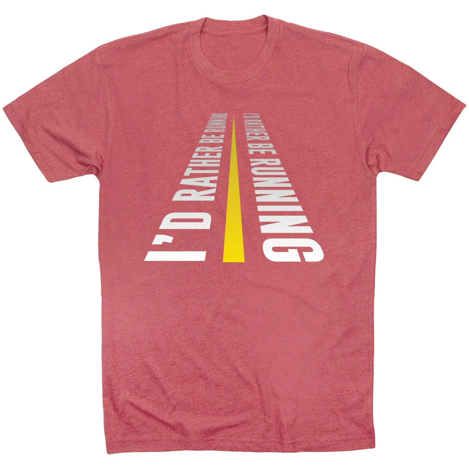 Running Short Sleeve T-Shirt - I'd Rather Be Running Friction Free Inner Lining SeamlessSidePanels