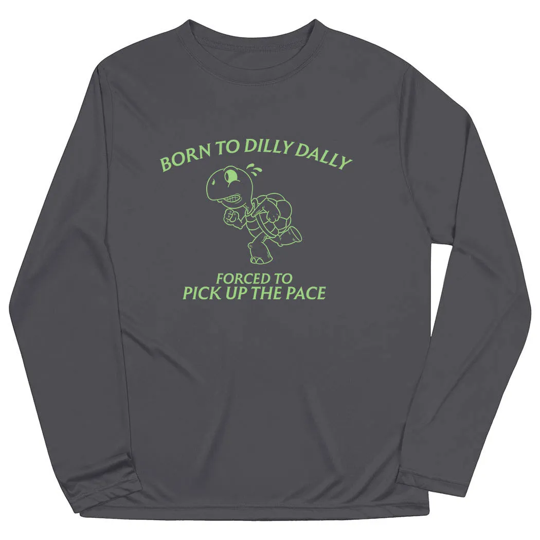 Men's Running Long Sleeve Performance Tee - Born to Dilly Dally Unisex style