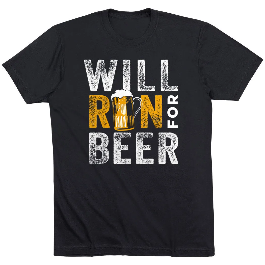 ComfortFirst Reinforced Hems Running Short Sleeve T- Shirt - Will Run For Beer