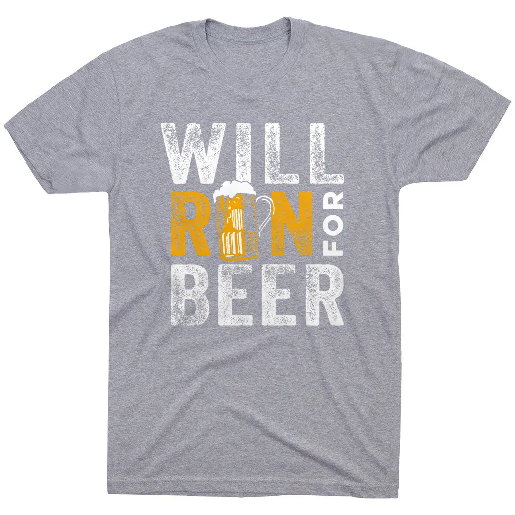 Cool and Comfortable Comfy Waist Running Short Sleeve T- Shirt - Will Run For Beer