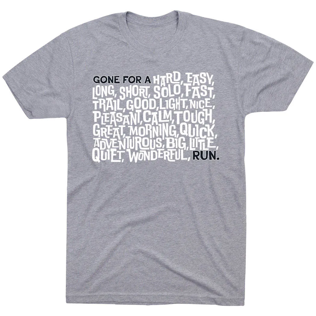 Running Short Sleeve T-Shirt - Gone For a ___ Run MultipurposeUse