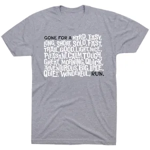 Running Short Sleeve T-Shirt - Gone For a ___ Run MultipurposeUse